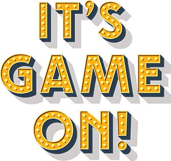It's Game On!